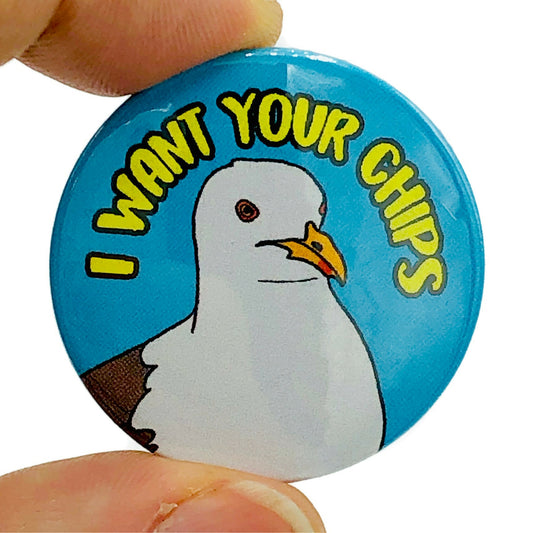 I Want Your Chips Seagull Inspired Button Pin Badge