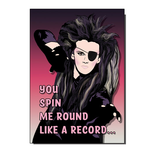 You Spin Me Round Like A Record 1980s Inspired Greetings / Birthday Card