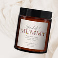 Load image into Gallery viewer, Wonderful Mummy Personalised Candle, Mummy Birthday gift, Pure essential oil soy wax candle, message candle, amazing mummy gift,gift for mum