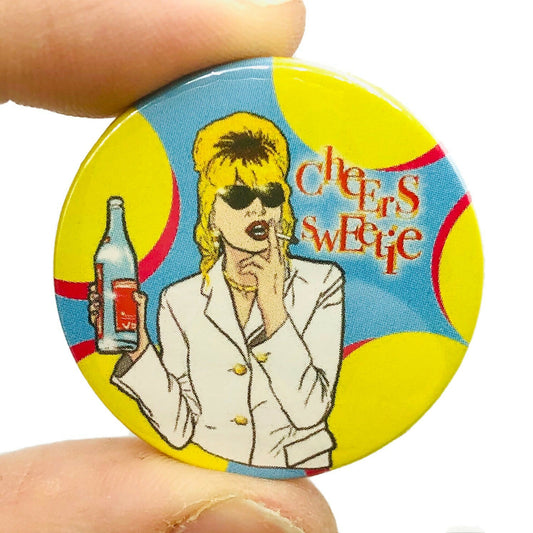 Cheers Sweetie Patsy Inspired Button Pin Badge
