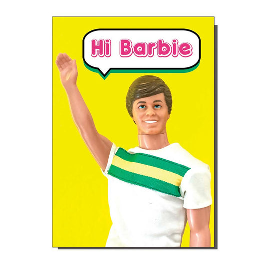 Hi Barbie Ken Inspired Greetings Card