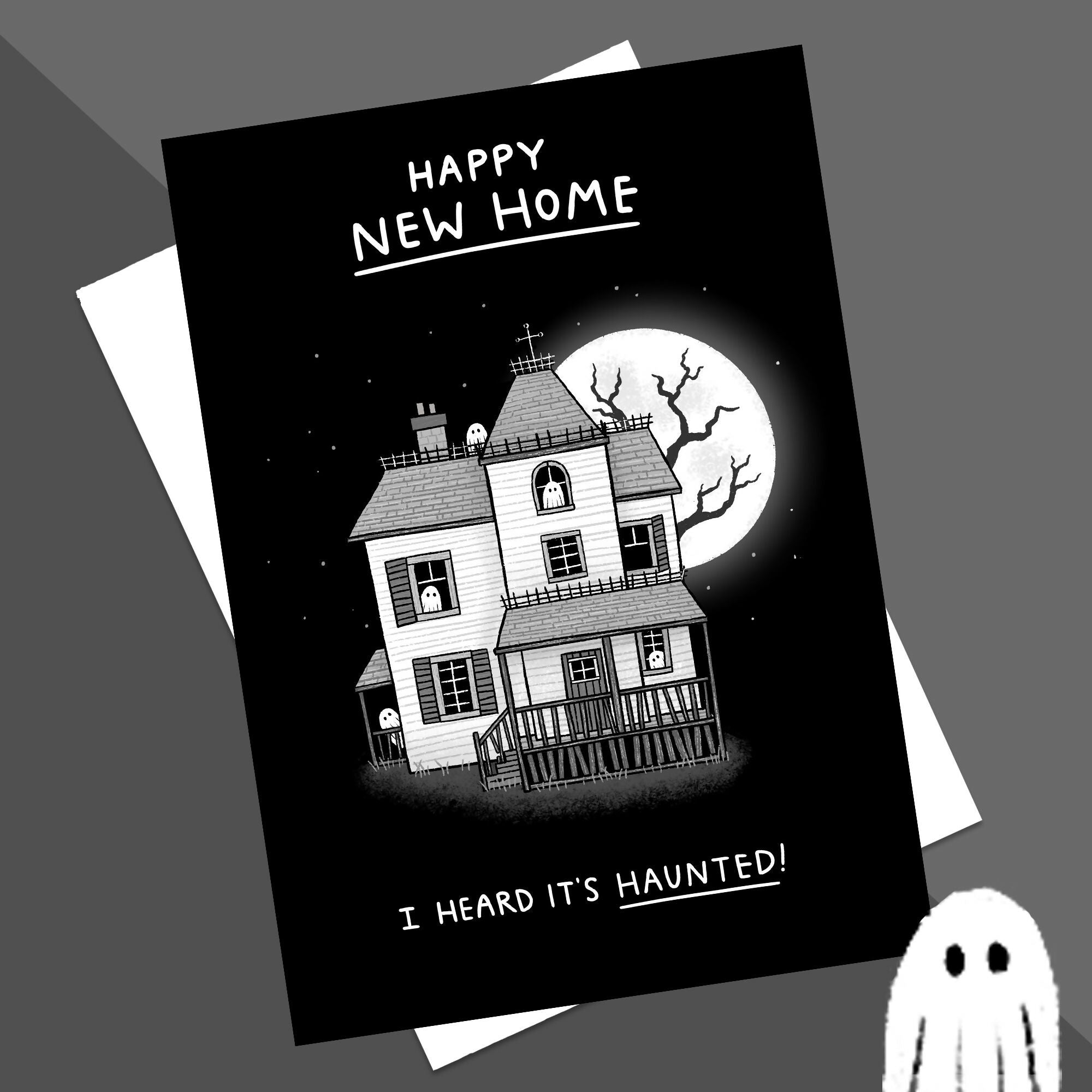 A6 Heard it’s Haunted New Home Card