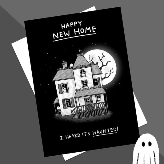 A6 Heard it’s Haunted New Home Card