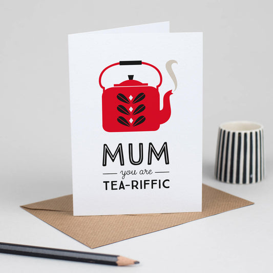 Retro Mothers Day Card in a Scandinavian Mid Century Style 'Mum you are Tea-riffic' Birthday card for a Tea Loving Mum by Laura Danby