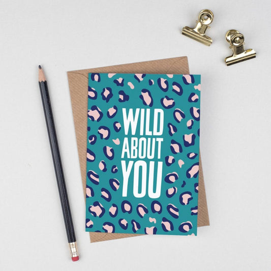 Leopard Print Valentines Card, Wild About You, Animal Pattern, Funny Greetings Card, Romantic I Love You, Anniversary Card for Her, for Him