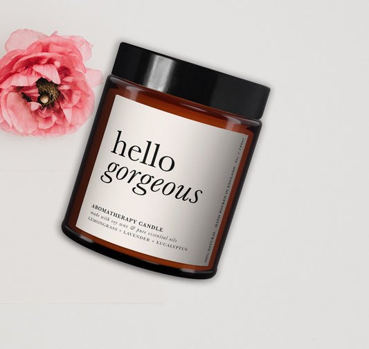 Hello Gorgeous Aromatherapy Candle, Essential Oils, Statement, Art, Typography, Minimal Decor, Trendy Gift, Cheeky Gift, Fun Gift