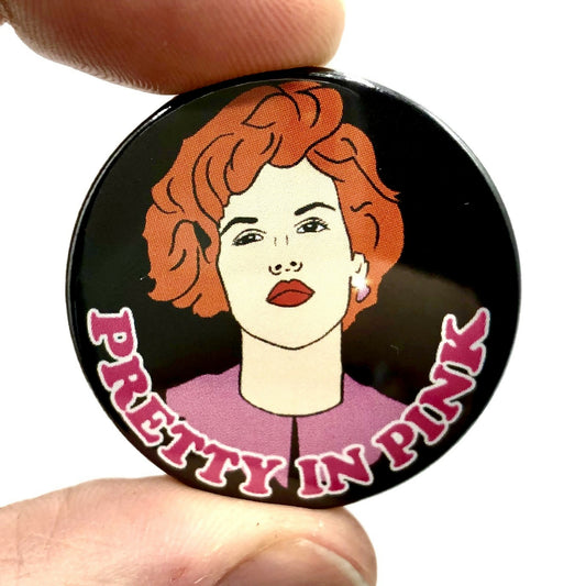 Pretty In Pink 1980s Film Inspired Button Pin Badge